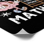 Funny The Math Ain't Mathin Cute Show Your Work Ma Poster (Ecke)
