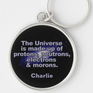 Funny "The Universe" individuelle Name Schlüsselke Schlüsselanhänger