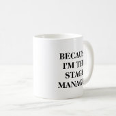 Funny Theater Bühne Manager Zitat Minimalistisch B Kaffeetasse (VorderseiteRechts)