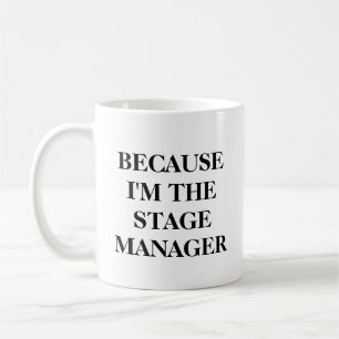 Funny Theater Bühne Manager Zitat Minimalistisch B Kaffeetasse