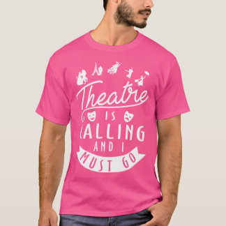 Funny Theater Geschenk T-Shirt