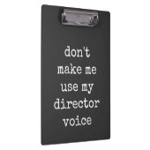 Funny Theater Lover Director Spaß Zitat Black Cl Klemmbrett (Rechts)