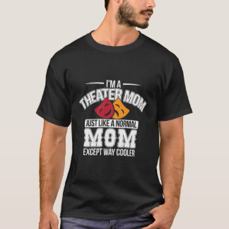 Funny Theater Mama Drama Mama Theater Parco Tassin T-Shirt