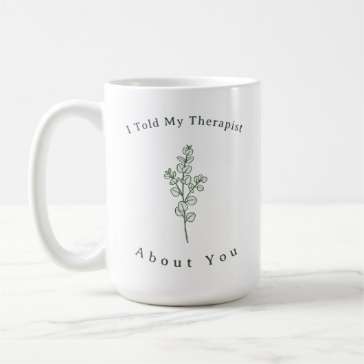 Funny Therapy Quote Modern Sage Green Typography  Kaffeetasse (Links)