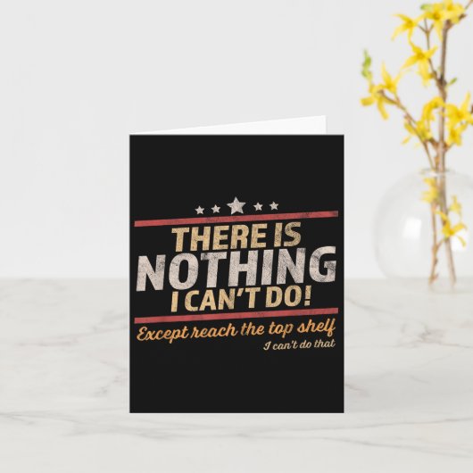 Funny There Is Nothing I Can't Do Except Reach The Karte (Gelbe Blume)