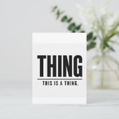 Funny Thing | This Is A Thing | Sarcastic Postkarte (Stehend Vorderseite)