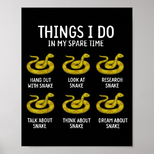 Funny Things I Do In My Spare Time Snake Animal Lo Poster (Vorne)