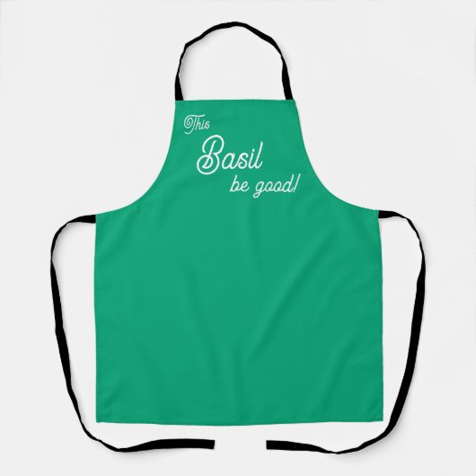 Funny This Basil Be Good Spice Pun Schürze (Vorderseite)