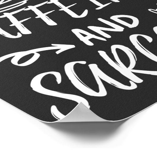 Funny This Guy Runs On Caffeine And Sarcasm Poster (Ecke)