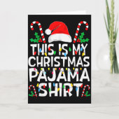 Funny This Is My Christmas Pajama Sweater For Chri Karte (Vorderseite)