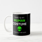 Funny This Is My Human Costume For Alien Halloween Kaffeetasse (Links)
