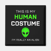 Funny This Is My Human Costume For Alien Halloween Magnet (Vorne)