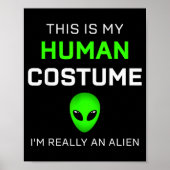Funny This Is My Human Costume For Alien Halloween Poster (Vorne)