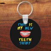 Funny This Is My New Teeth Shirt Braces Orthodonti Schlüsselanhänger (Vorderseite)