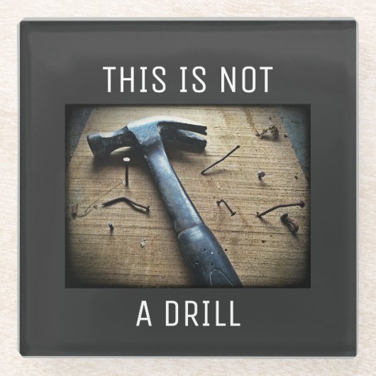 Funny "This is Not a Drill" Vater Joke Untersetzer (Vorderseite)