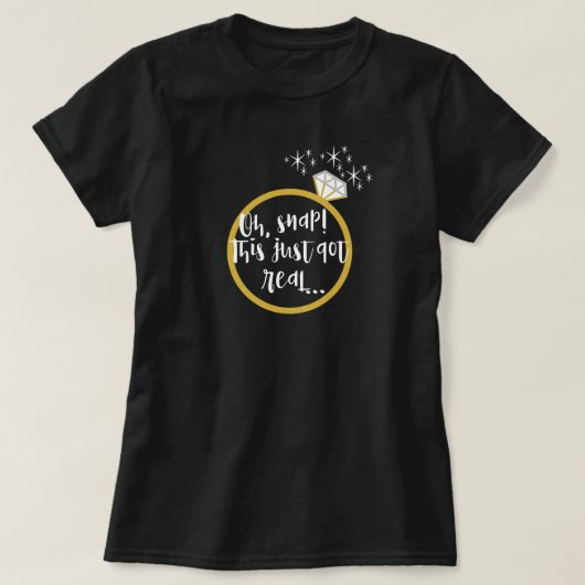 Funny "This Just Got Real Gold Verlobung Ring" T-Shirt (Design vorne)