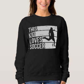 Funny This Kid Lieben Fußball Boys Sweatshirt