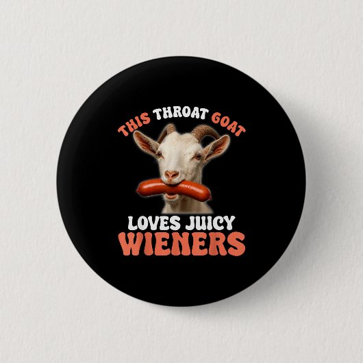Funny This Throat Goat Swallows Juicy Wieners Button (Vorderseite)