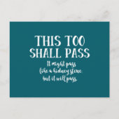 Funny This Toshall Shall Pass wie Niere Stein mode Postkarte (Vorderseite)