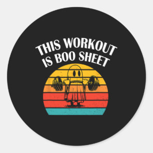 Funny This Workout is bosheet Halloween Ghost Ex Runder Aufkleber
