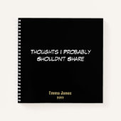 Funny "Thoughts I vermutlich sollte not Share" sch Notizblock (Vorderseite)