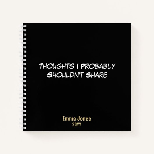 Funny "Thoughts I vermutlich sollte not Share" sch Notizblock (Vorderseite)