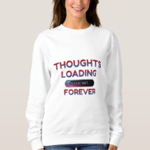 Funny ‘Thoughts Loading’ - Cosy Lazy Day