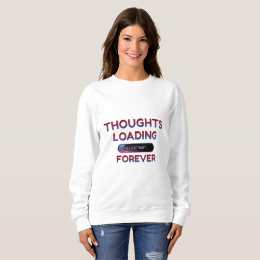 Funny ‘Thoughts Loading’ - Cosy Lazy Day Sweatshirt (Vorne ganz)
