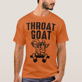 Funny throat goat Lover  T-Shirt