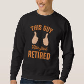 Funny Thumbs diesen Typ gerade pensioniert Sweatshirt (Vorderseite)