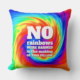 Funny TieDye No Rainbows wurden gequält ... Kissen