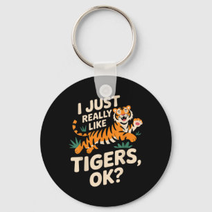 Funny Tiger Art für Männer Frauen Mädchen Tier Schlüsselanhänger