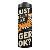 Funny Tiger Kunst für Männer Frauen Mädchen Tier Thermosbecher (Vorderseite)