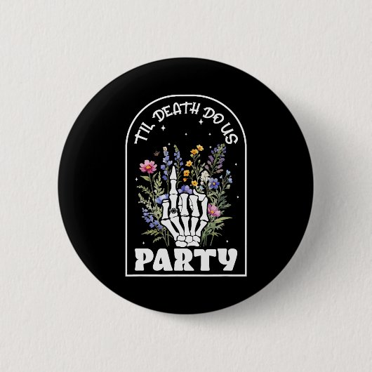 Funny Til' Death Do Uns Junggeselinnen-Abschied Br Button (Vorderseite)
