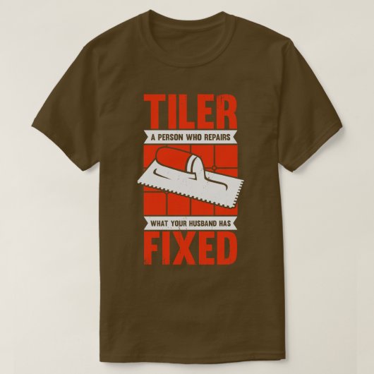 Funny Tiler Tile Setter Installer Geschenk T-Shirt (Design vorne)