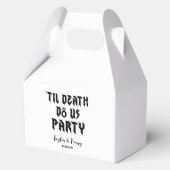 Funny Till Death Do us Party Gastgeschenk Hochzeit Geschenkschachtel (Vorderseite)