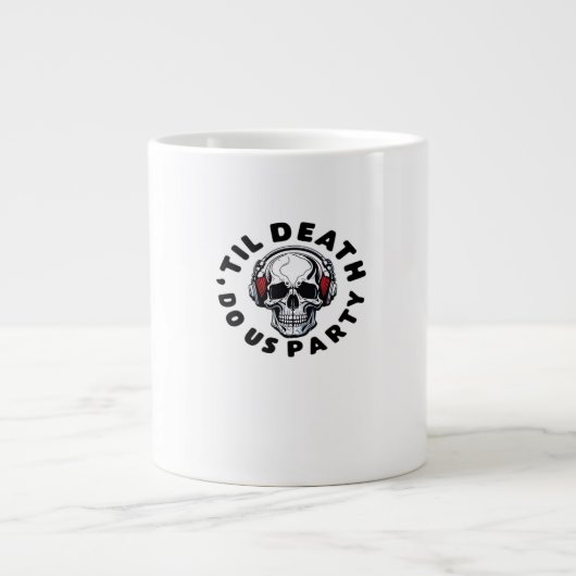 Funny Till Death Do us Party Halloween Music Skull Jumbo-Tasse (Vorderseite)