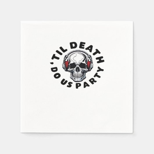 Funny Till Death Do us Party Halloween Music Skull Serviette (Vorderseite)