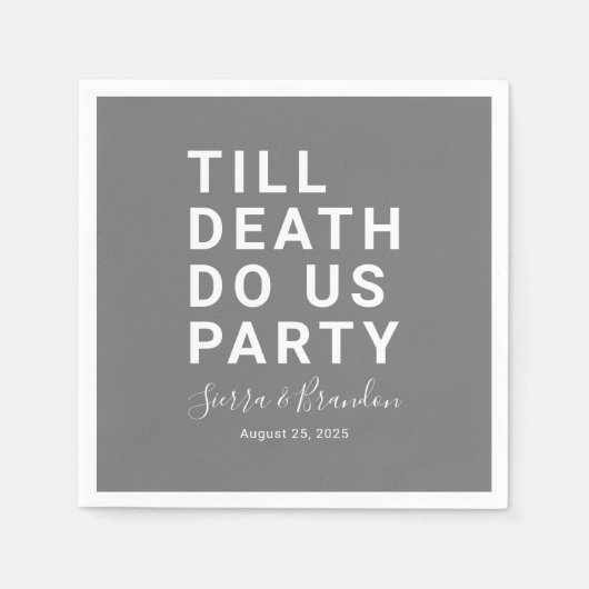 Funny Till Death Do us Party Hochzeit oder Engagem Serviette (Vorderseite)