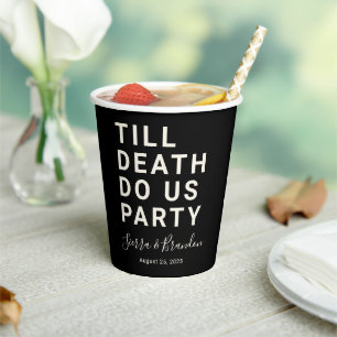 Funny Till Death Do us Party Hochzeit oder Verlobu Pappbecher