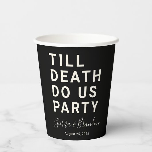 Funny Till Death Do us Party Hochzeit oder Verlobu Pappbecher (Rückseite)