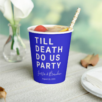 Funny Till Death Do us Party Hochzeit oder Verlobu Pappbecher