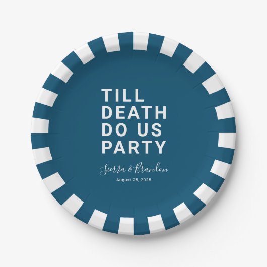 Funny Till Death Do us Party Hochzeit oder Verlobu Pappteller (Vorderseite)
