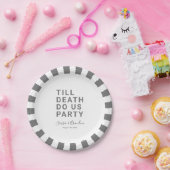 Funny Till Death Do us Party Hochzeit oder Verlobu Pappteller (Party)