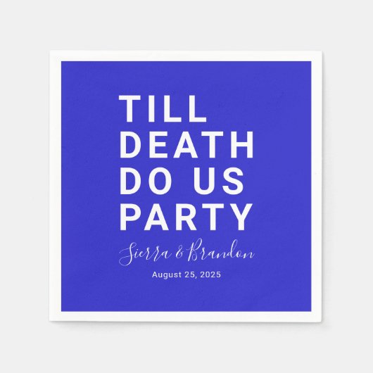 Funny Till Death Do us Party Hochzeit oder Verlobu Serviette (Vorderseite)