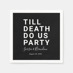 Funny Till Death Do us Party Hochzeit oder Verlobu Serviette