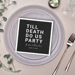 Funny Till Death Do us Party Hochzeit oder Verlobu Serviette