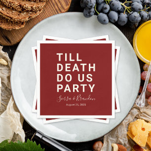 Funny Till Death Do us Party Hochzeit oder Verlobu Serviette
