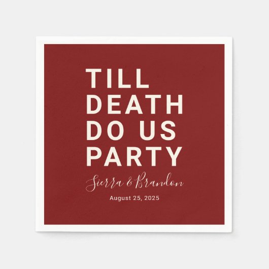 Funny Till Death Do us Party Hochzeit oder Verlobu Serviette (Vorderseite)