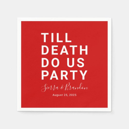 Funny Till Death Do us Party Hochzeit oder Verlobu Serviette (Vorderseite)